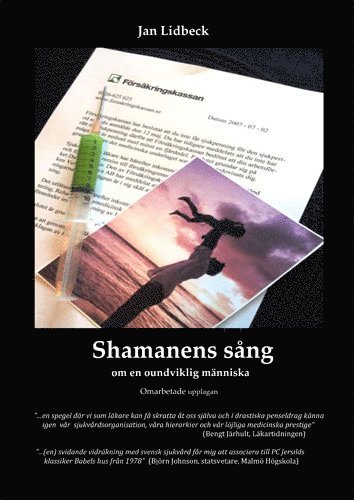 bokomslag Shamanens sång : om en oundviklig människa