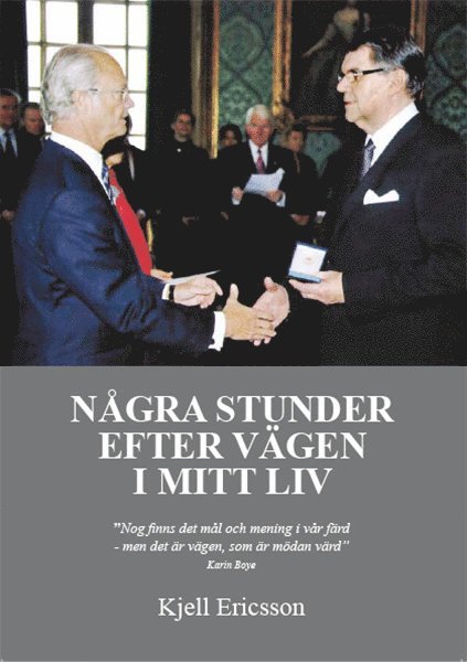 Kjell Ericsson - Några stunder efter vägen i liv, Inbunden