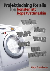 bokomslag Projektledning för alla eller konsten att köpa tvättmaskin