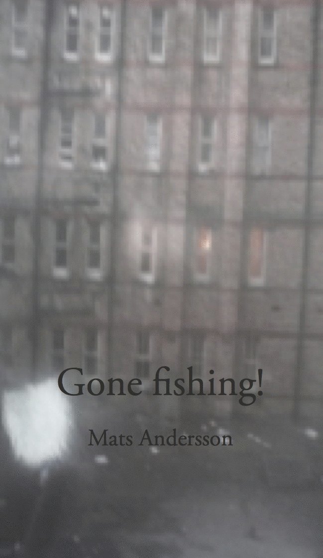Gone Fishing! 1