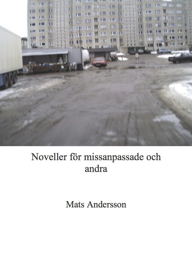 Mats Andersson - Noveller för missanpassade och andra, Häftad