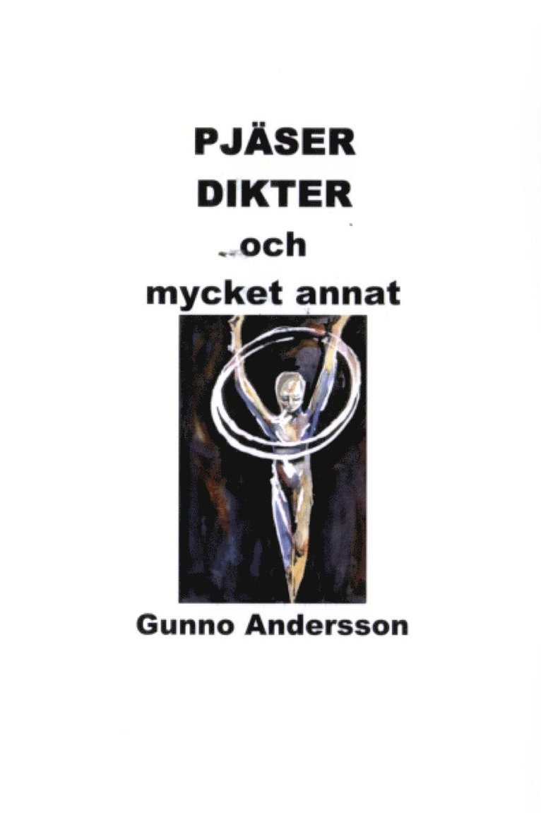 Pjäser, Dikter & Mycket Annat