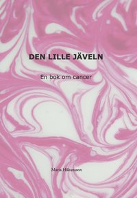 bokomslag Den lille jäveln : en bok om cancer