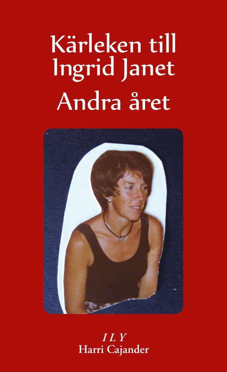 Kärleken till Ingrid Janet - Andra året 1