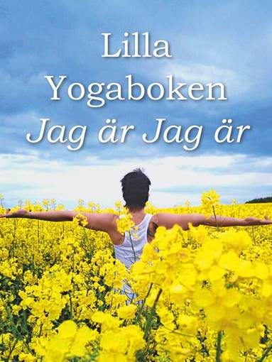 bokomslag Lilla Yogaboken Jag är Jag är