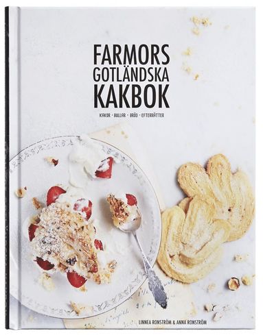 bokomslag Farmors gotländska kakbok : kakor, bullar, bröd, efterrätter
