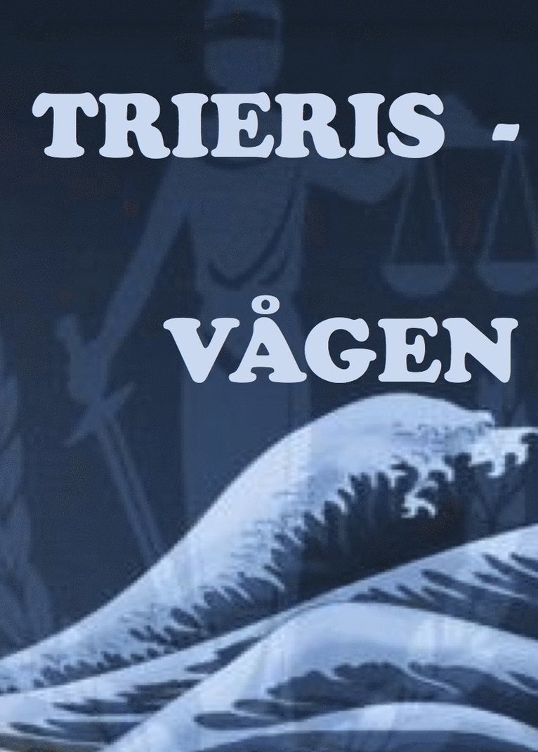 Trieris : vågen