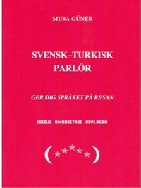 bokomslag Svensk-turkisk parlör : ger dig språket på resan