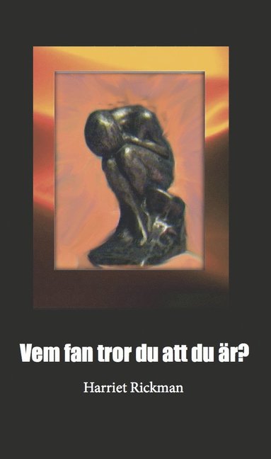 bokomslag Vem fan tror du att du är