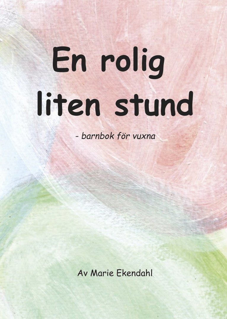 Marie Ekendahl - En rolig liten stund, Häftad