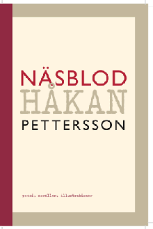 Håkan Pettersson - Näsblod, Inbunden