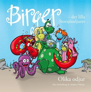 bokomslag Birger - det lilla Storsjöodjuret. Olika odjur