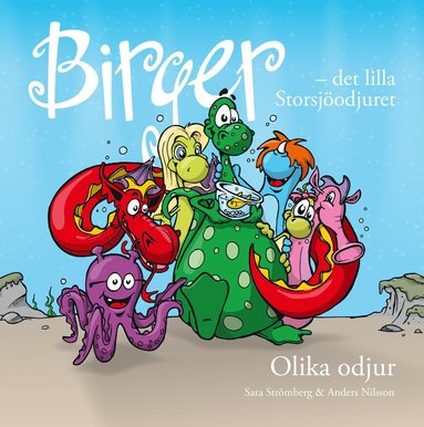 bokomslag Birger - det lilla Storsjöodjuret. Olika odjur