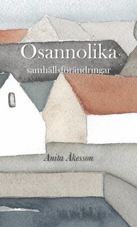 bokomslag Osannolika samhällsförändringar