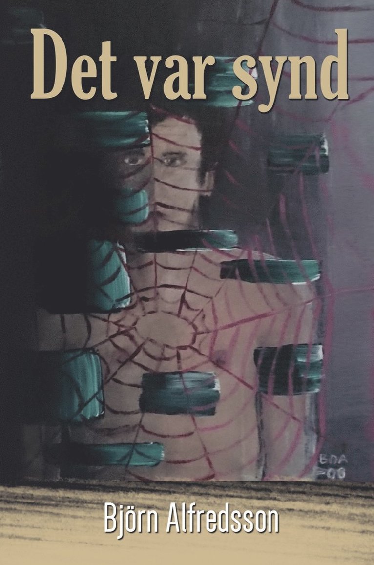 Björn Alfredsson - Det var synd, Häftad