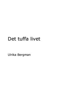 bokomslag Det tuffa livet