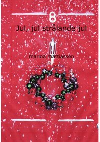 bokomslag Jul, jul , strålande jul