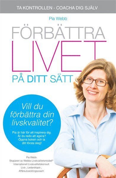 Pia Webb - Förbättra livet på ditt sätt, Häftad
