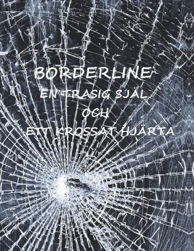 Jeanette Svensson - Borderline : en trasig själ, Häftad