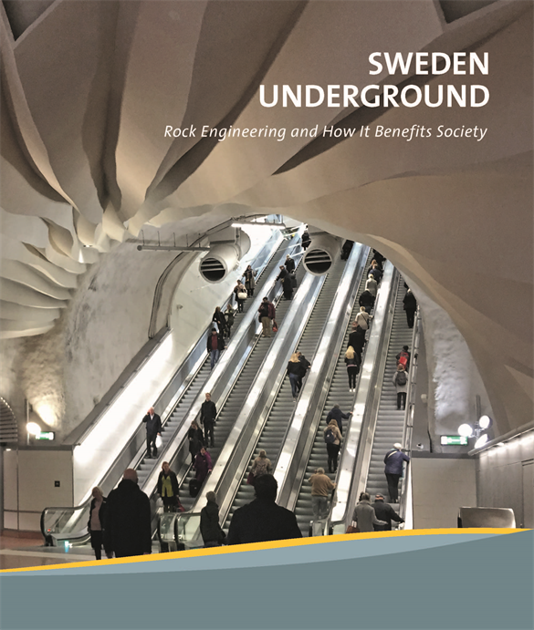 Sweden underground : rock engineering and how It benefits society 1