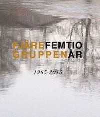 Fjäregruppen femtio år : 1965-2015, Häftad