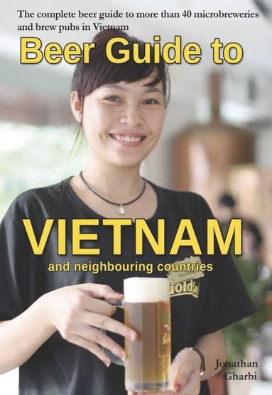 bokomslag Beer guide to Vietnam and neighbouring countries
