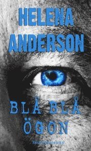 Helena Anderson - Blå Blå Ögon, Inbunden