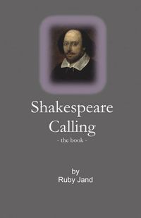 bokomslag Shakespeare Calling - the book