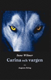 bokomslag Carina och vargen