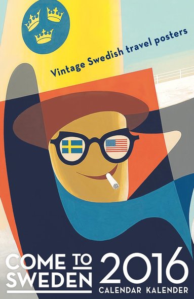 bokomslag Come to Sweden - Travel Poster kalender 2016