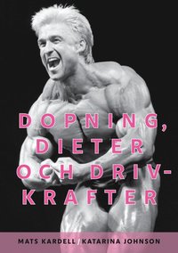 bokomslag Dopning, dieter och drivkrafter