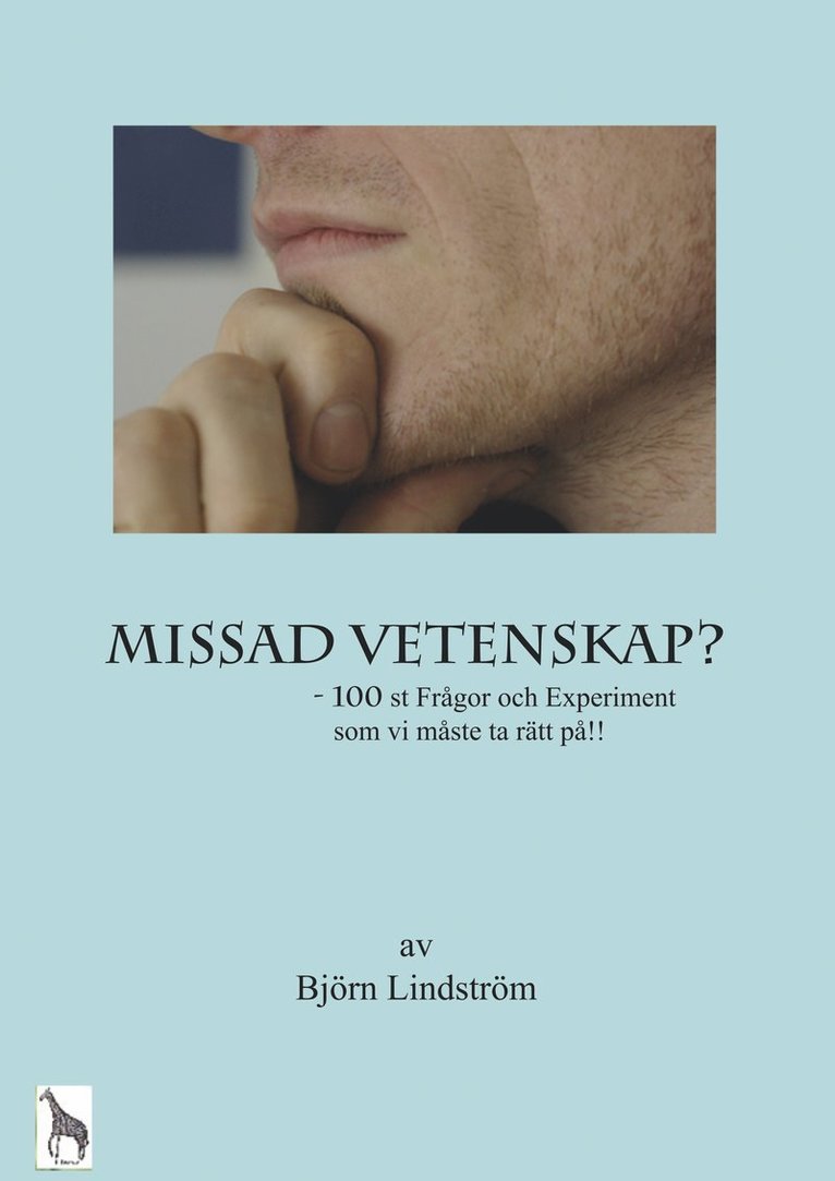 Björn Lindström - Missad vetenskap : 100 st frågor och experiment som vi måsta ta rätt på, Häftad