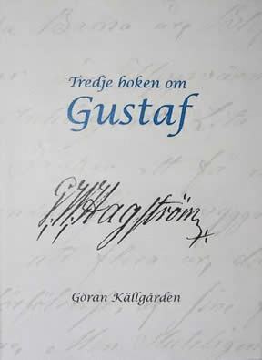 Göran Källgården - Tredje boken om Gustaf, Inbunden