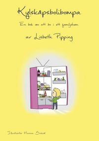 bokomslag Kylskåpsbolibompa : en bok om att bo i ett familjehem