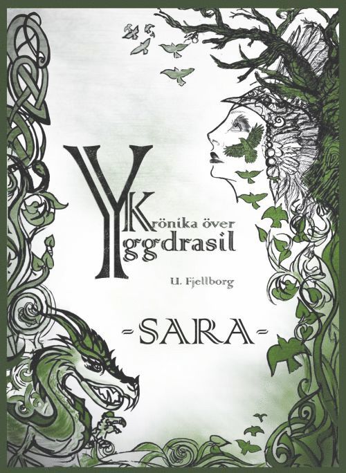 Krönika över Yggdrasil. Sara 1