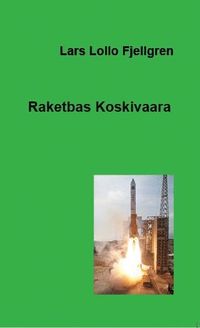 bokomslag Raketbas Koskivaara