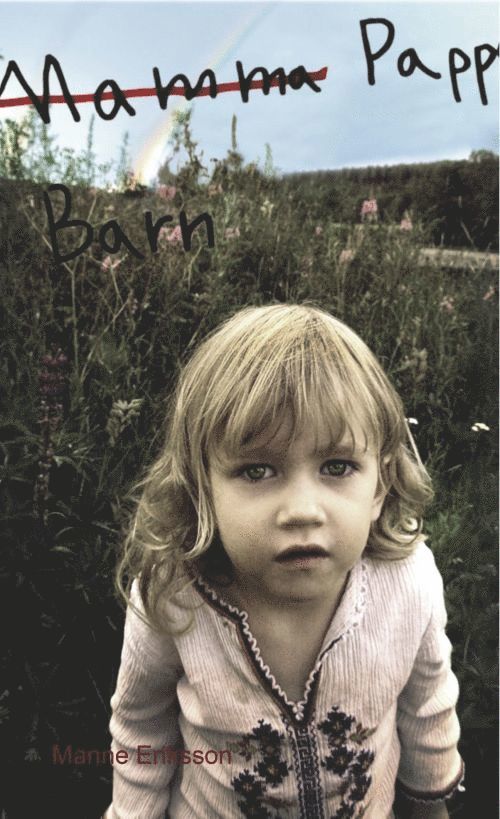 Manne Eriksson - Mamma, pappa, barn, Häftad