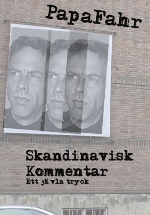 Skandinavisk Kommentar - ett jävla tryck 1