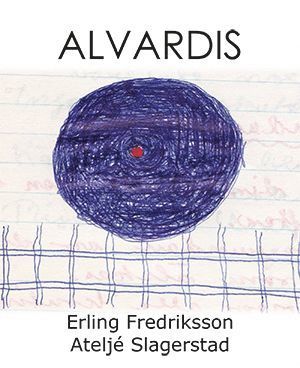 Alvardis : dikternas ord har livet skänkt mig 1