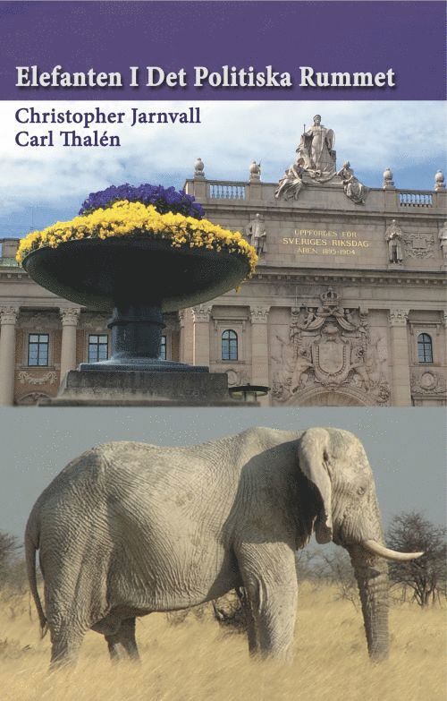 Christopher Jarnvall, Carl Thalén - Elefanten i det politiska rummet, Häftad