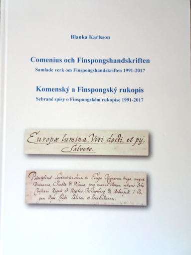 bokomslag Comenius och Finspongshandskriften. Samlade verk om Finspongshandskriften 1991 - 2017. Komensky a Finspongsky rukopis. Sebrané spisy o Finspongském rukopise 1991 - 2017