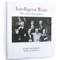 bokomslag Intelligent Wine : om vinet i litteraturen