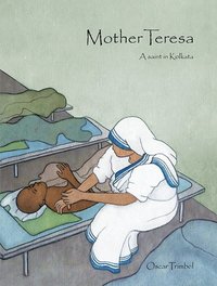 bokomslag Mother Teresa : a saint in Kolkata