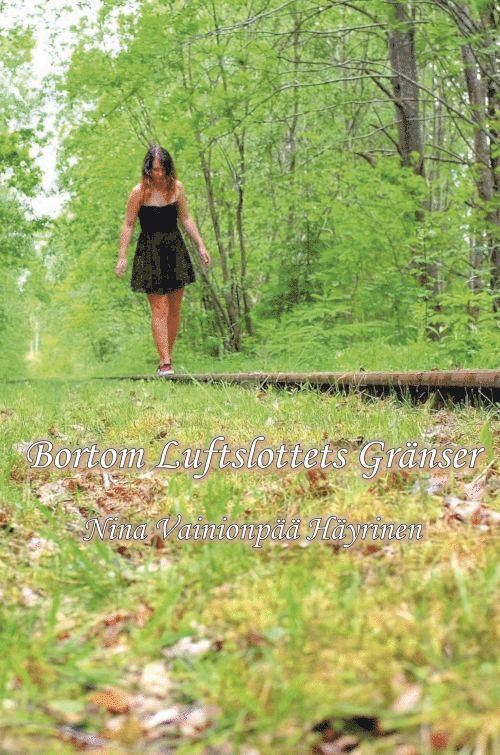 Nina Vainionpää Häyrinen - Bortom luftslottets gränser, Häftad