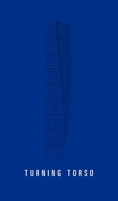 Joakim LLoyd Raboff - Turning Torso, Inbunden