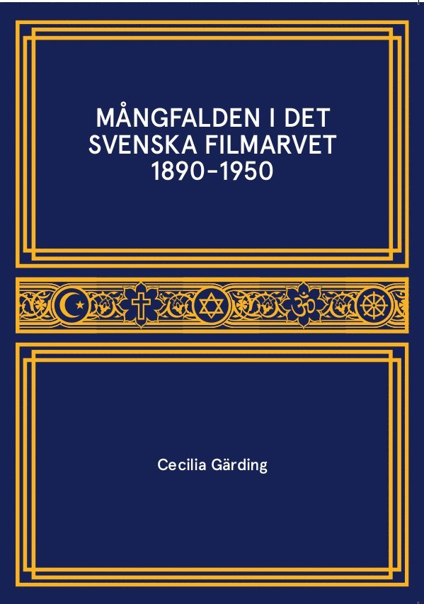 Mångfalden i det Svenska Filmarvet 1890-1950 1