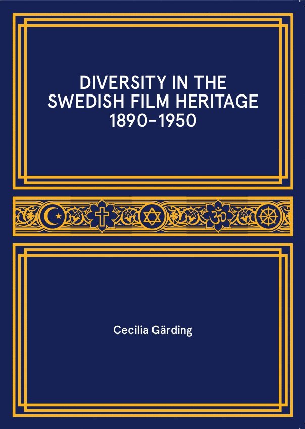 Diversity in the swedish film heritage 1890-1950 1
