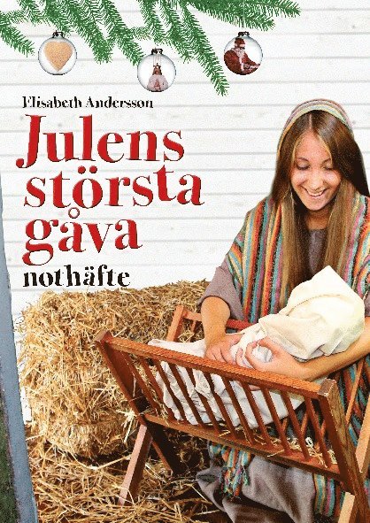 Elisabeth Andersson - Musikalen Julens största gåva : not och metodhäfte, Häftad