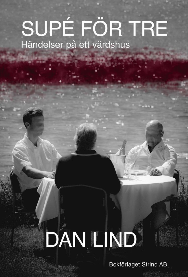 Dan Lind - Supé för tre : händelser på ett värdshus, Häftad