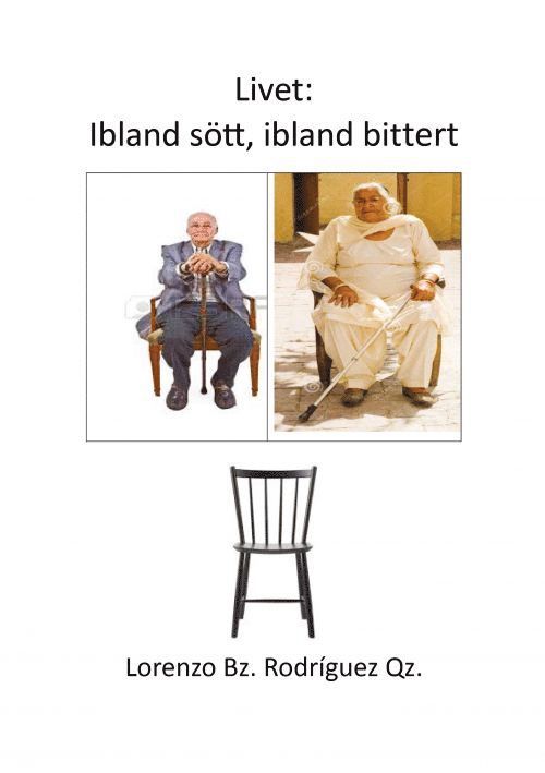 Lorenzo Bz, Rodríguez Qz - Livet : ibland sött, ibland bittert, Häftad